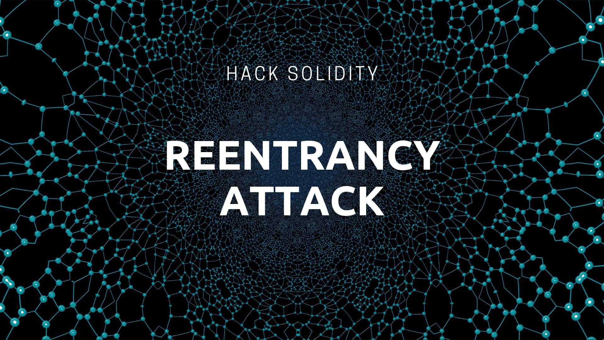 Reentrancy Attack
